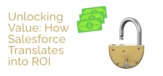 Unlocking Value: How Salesforce Translates in to ROI - Ad Victoriam Salesforce Blog