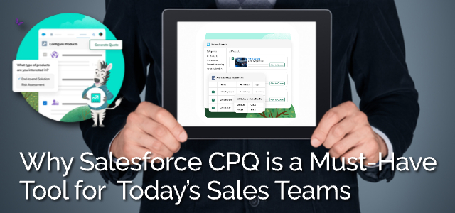 Why Salesforce CPQ is a Must-Have Tool for Today's Sales Teams - Ad Victoriam Salesforce Blog